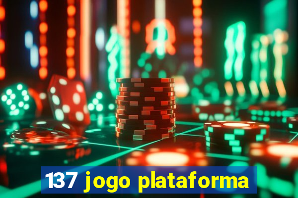 137 jogo plataforma